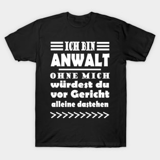 Anwalt Verteidigung Gericht Beruf Geschenk Kanzlei T-Shirt